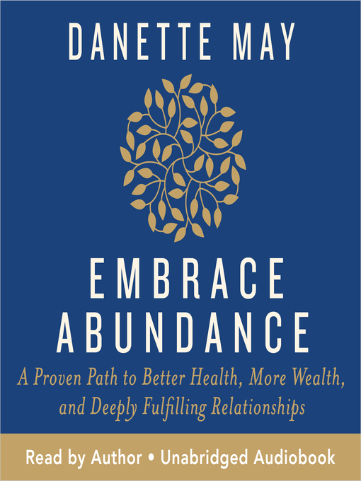 Title details for Embrace Abundance by Danette May - Available